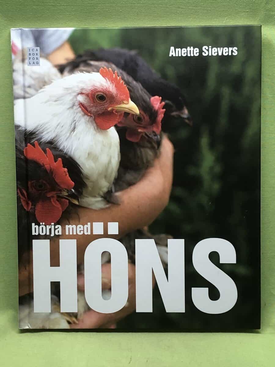 Anette Sievers : Börja med höns