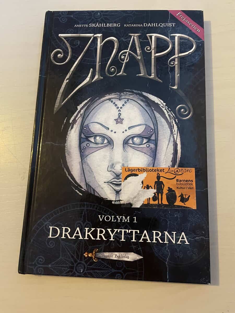Anette Skåhlberg : Drakryttarna Volym 1 - Znapp