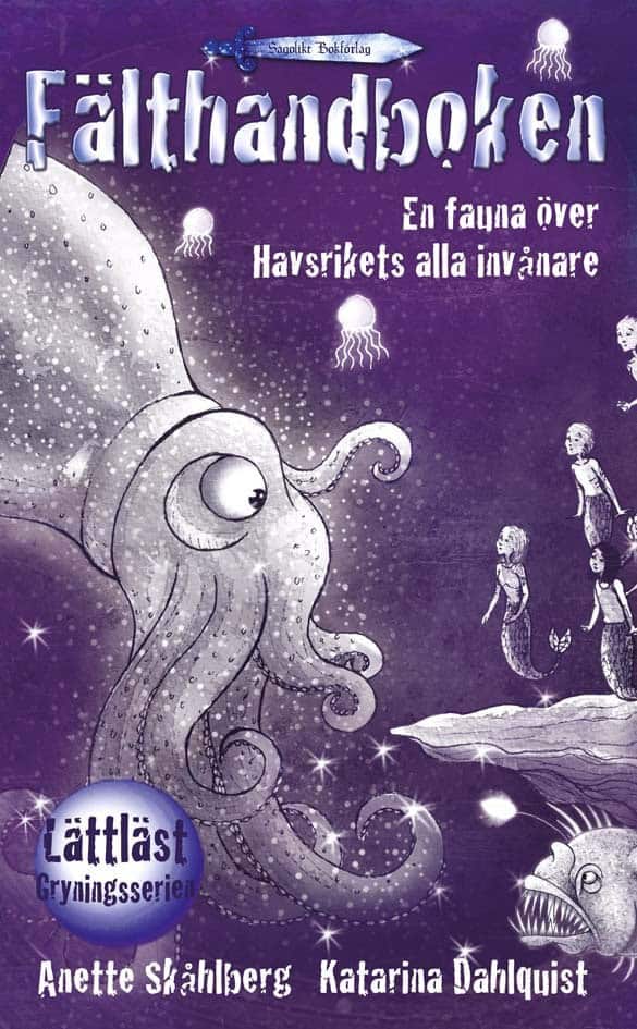 Anette Skåhlberg : Fälthandboken - en fauna över Havsrikets alla invånare