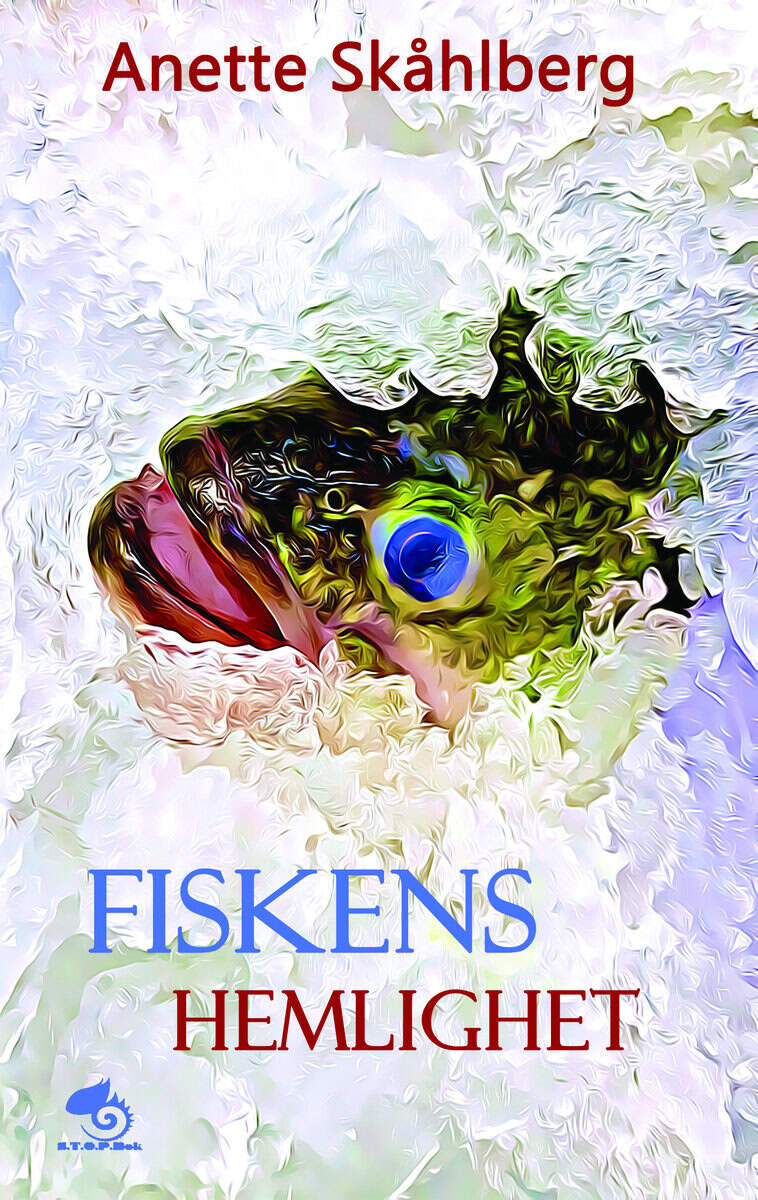 Anette Skåhlberg : Fiskens hemlighet