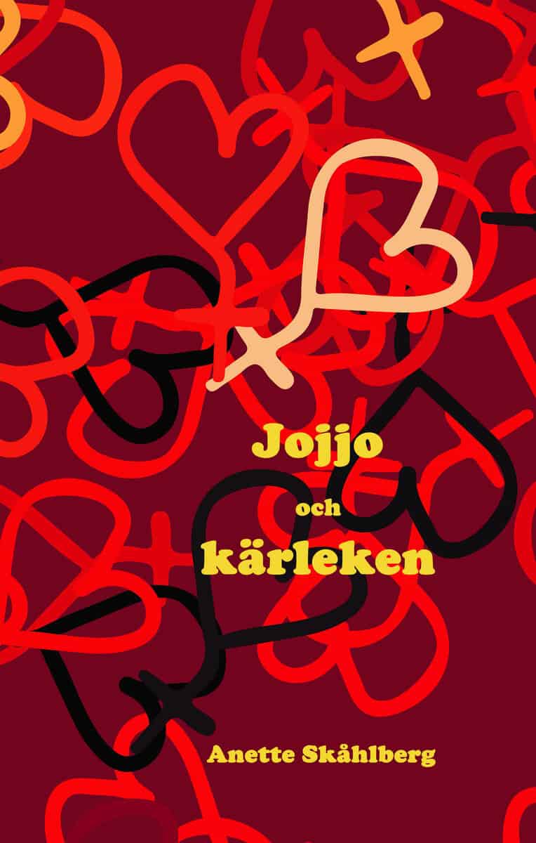 Anette Skåhlberg : Jojjo och kärlek