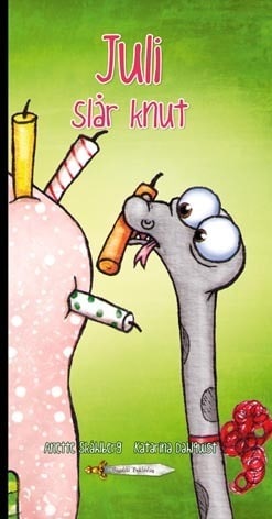 Anette Skåhlberg : Juli slår knut