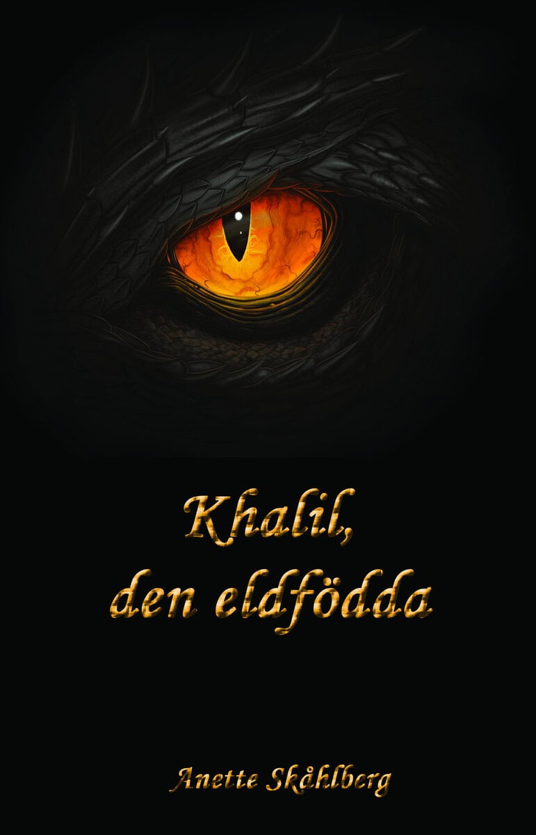 Anette Skåhlberg : Kahlil, den eldfödda