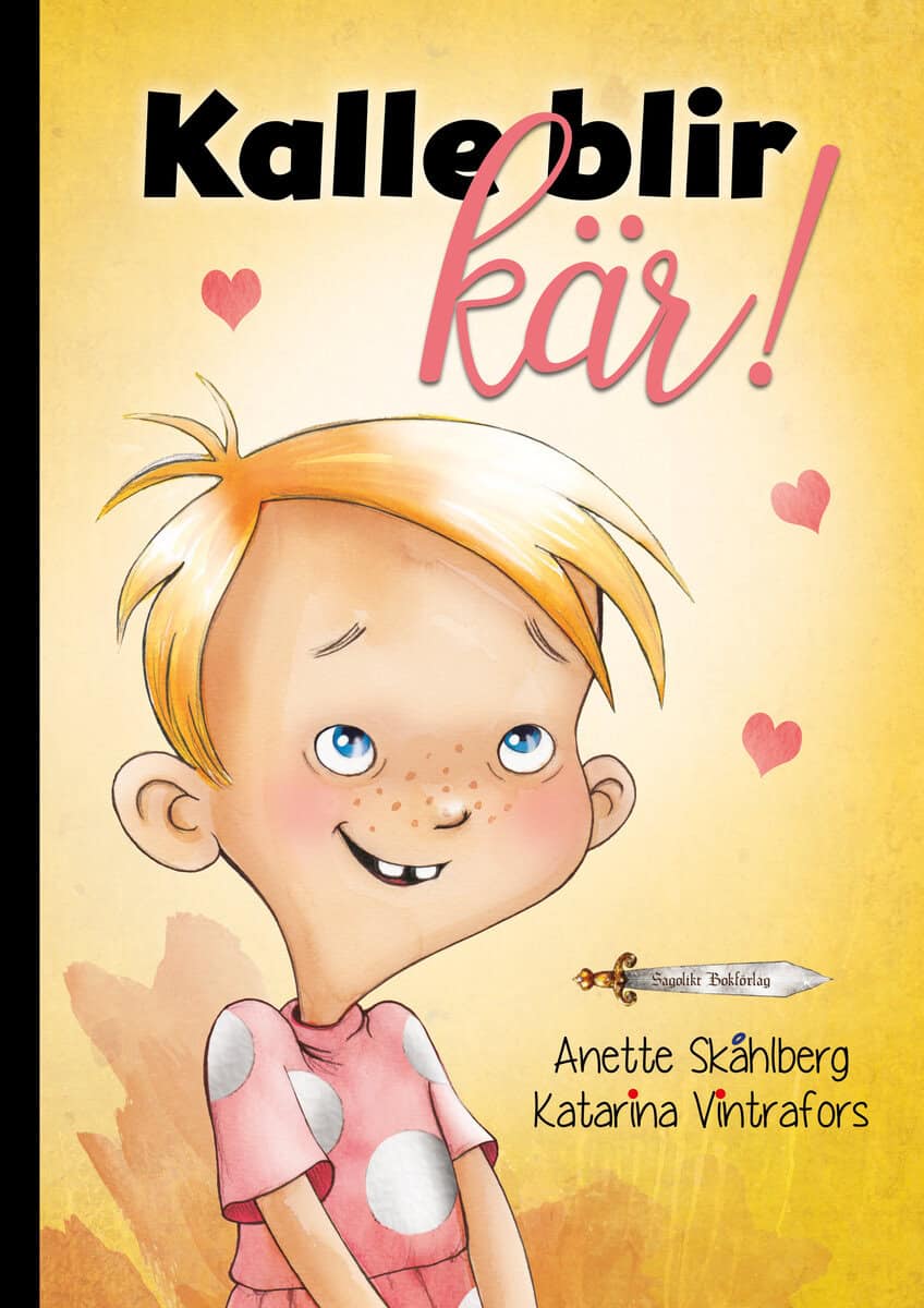 Anette Skåhlberg : Kalle blir kär!