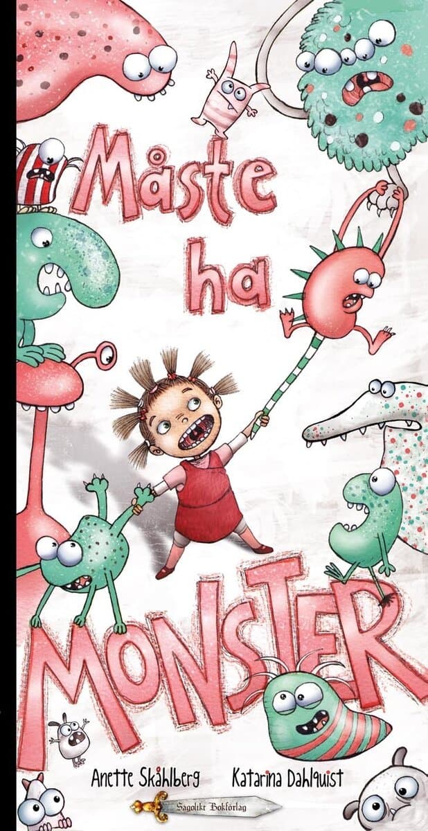 Anette Skåhlberg : Måste ha monster!