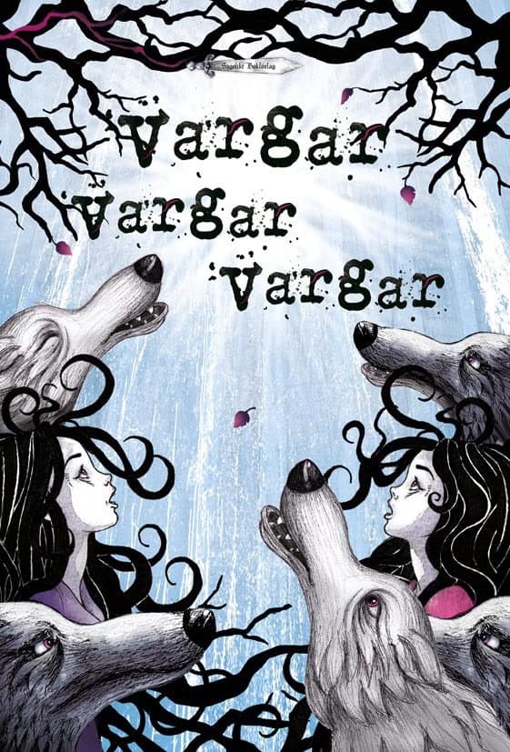 Anette Skåhlberg : Vargar vargar vargar