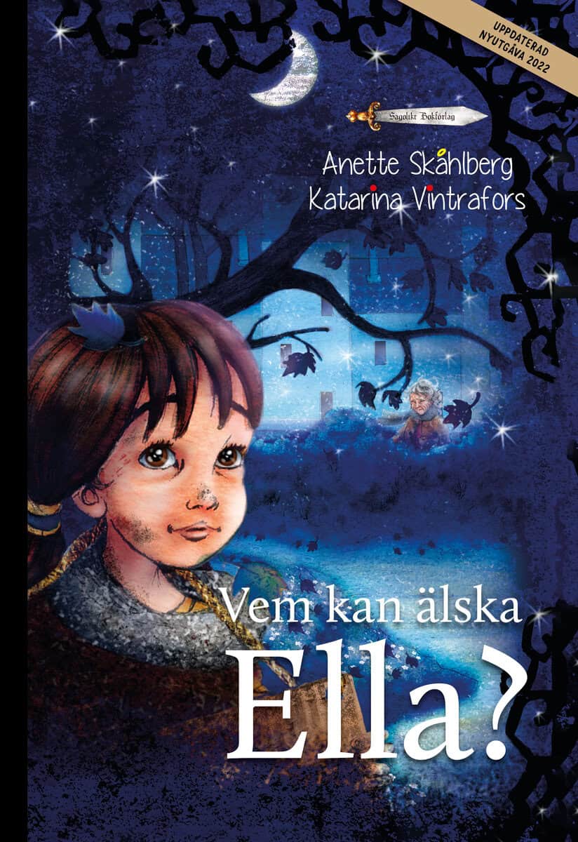 Anette Skåhlberg : Vem kan älska Ella?