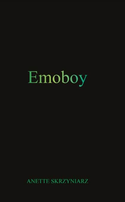 Anette Skrzyniarz : Emoboy