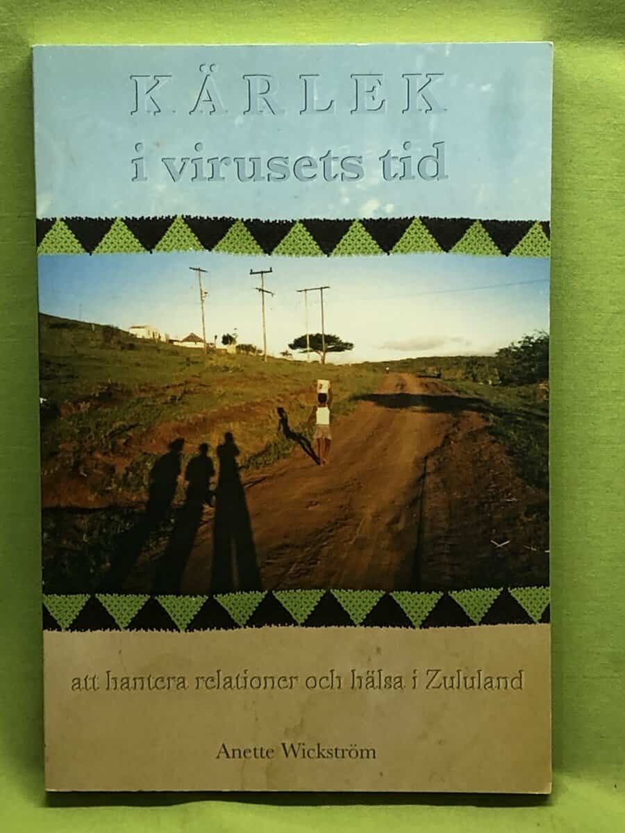 Anette Wickström : Kärlek i virusets tid