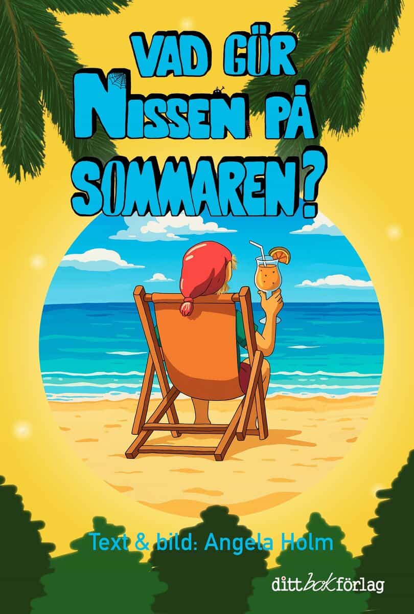 Angela Holm : Vad gör nissen på sommaren?