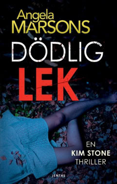 Angela Marsons : Dödlig lek