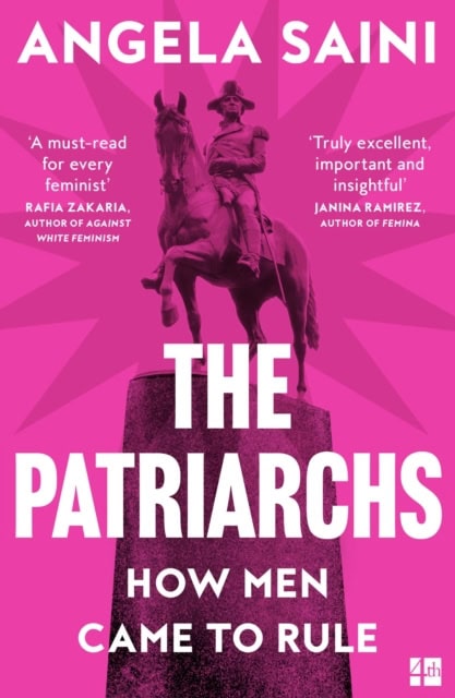 Angela Saini : The Patriarchs