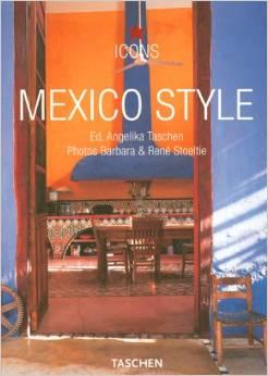 Angelika Taschen : MEXICO STYLE