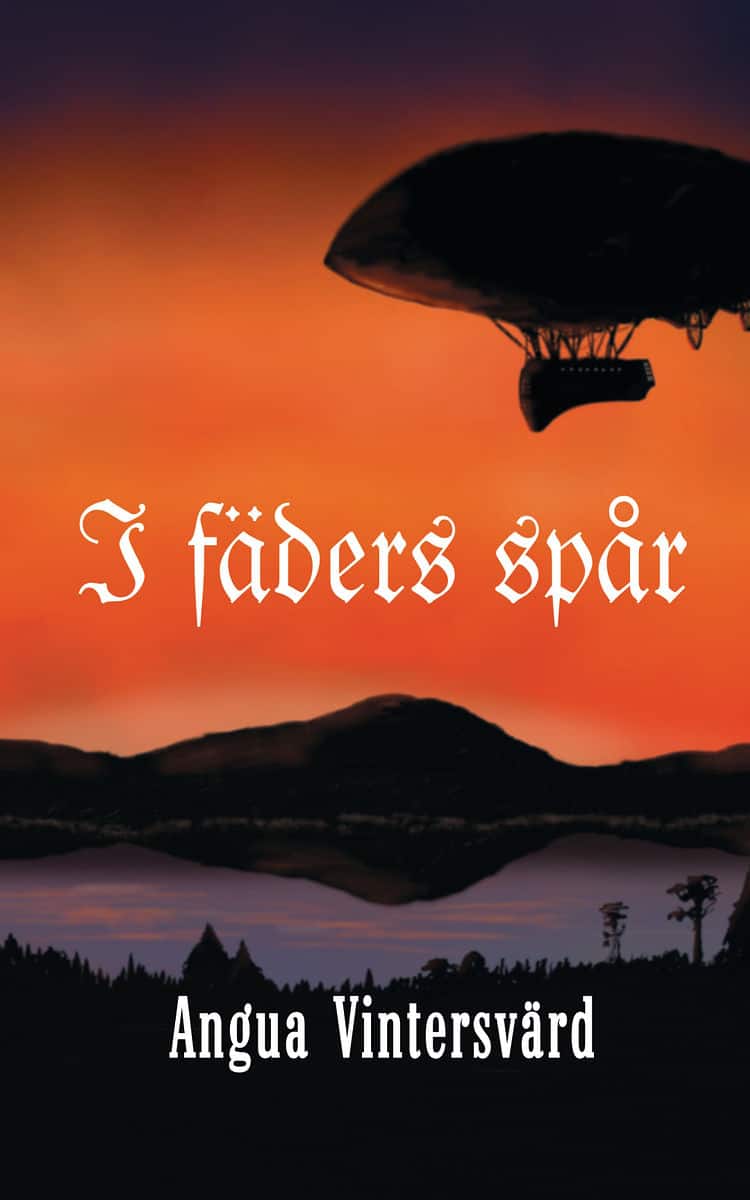 Angua Vintersvärd : I fäders spår