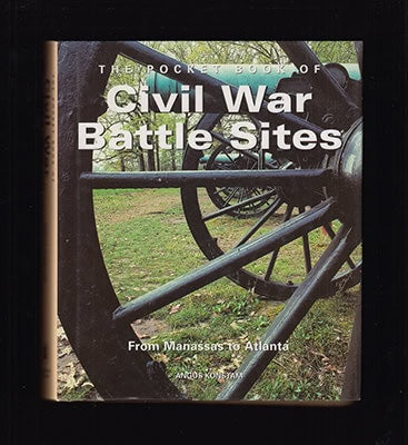Angus Konstam : The Pocket Book of Civil War Battle Sites. From Manassas to Atlanta