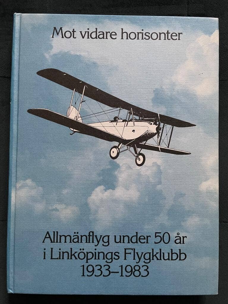 Angvik, Lennart ; Johansson, Björn ; Linköpings flygklubb : Mot vidare horisonter