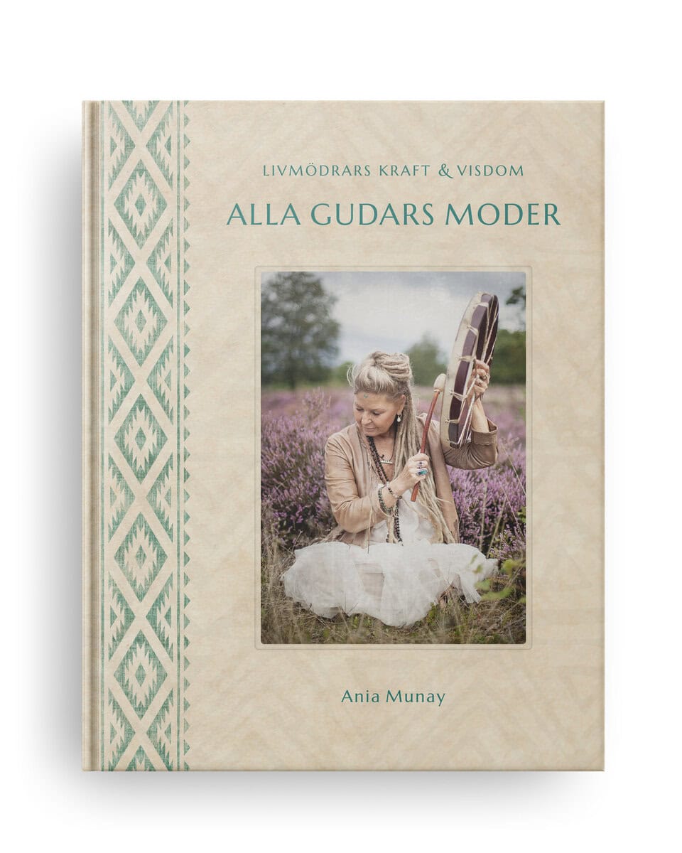 Ania Munay : Alla gudars moder