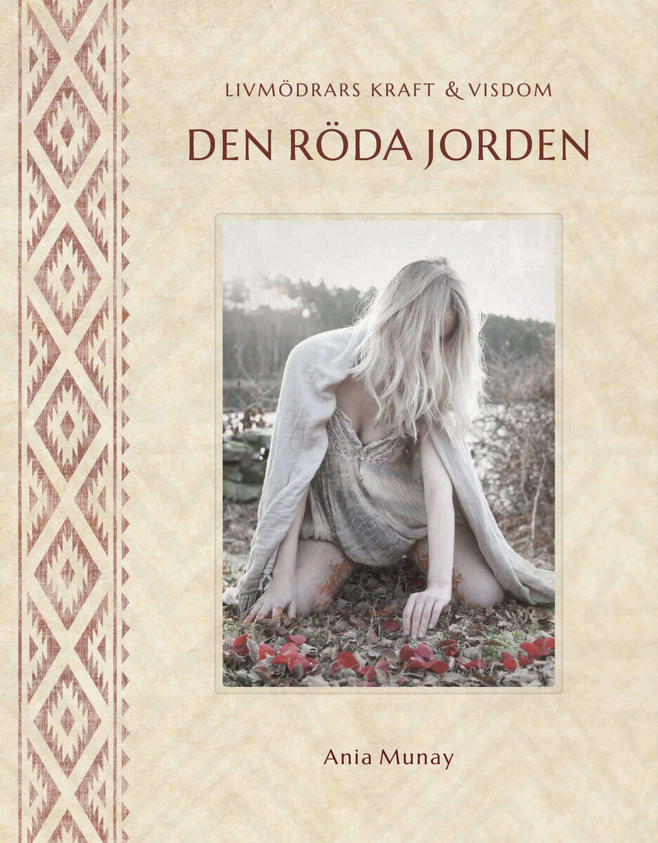 Ania Munay : Den röda jorden