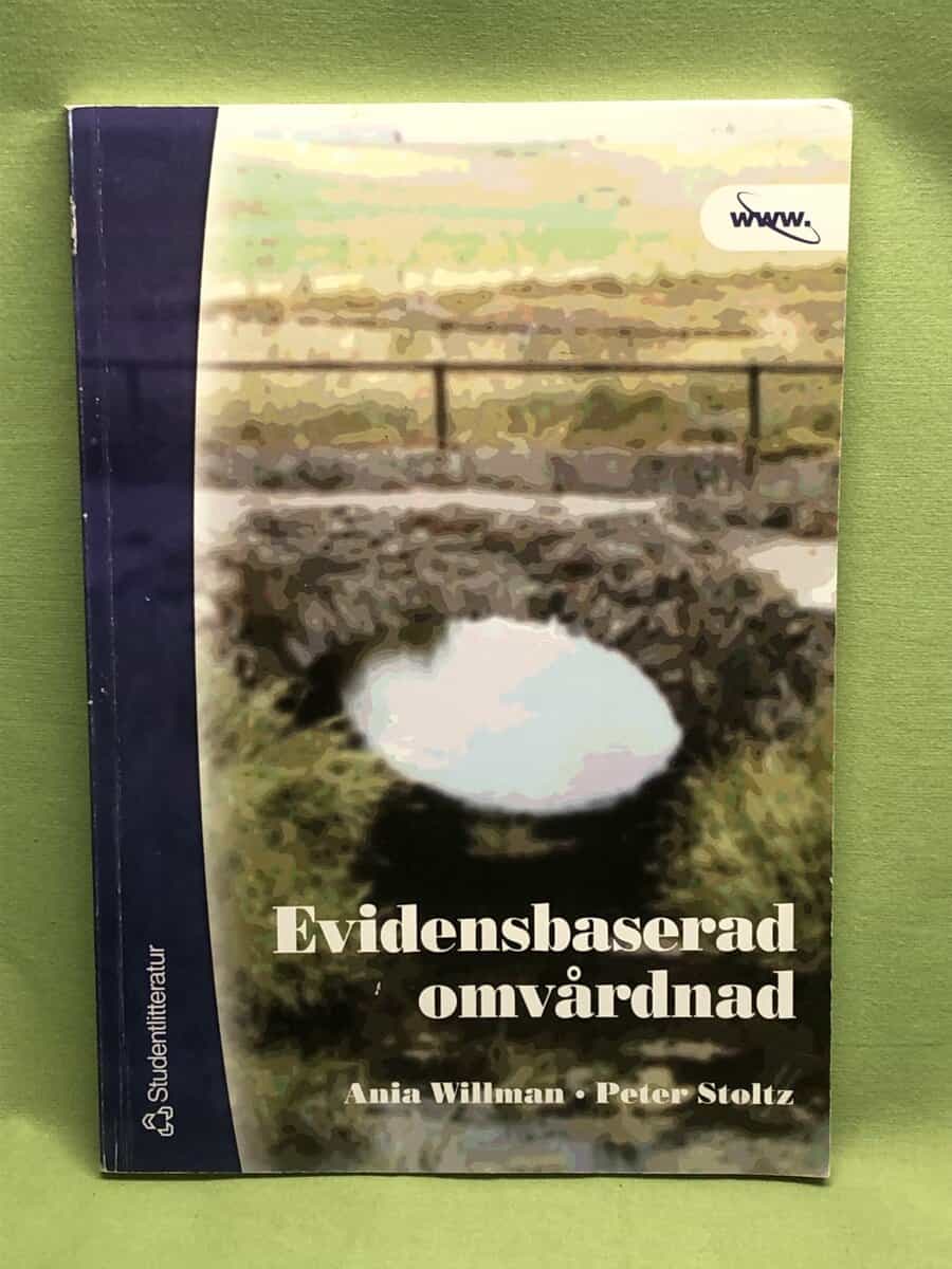Ania Willman : Evidensbaserad omvårdnad