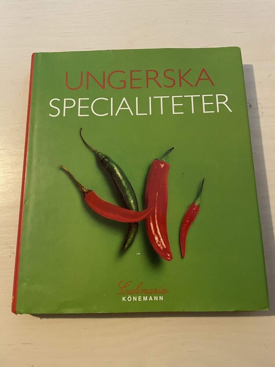 Anikó Gergely : Culinaria Ungern - Ungerska specialiteter