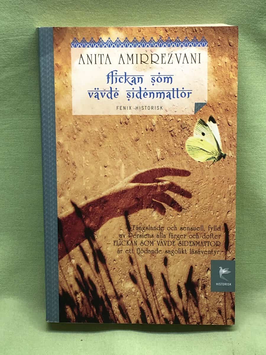 Anita Amirrezvani : Flickan som vävde sidenmattor