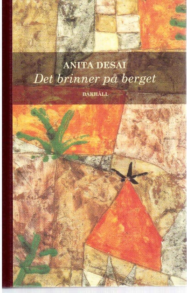 Anita Desai : Det brinner på berget