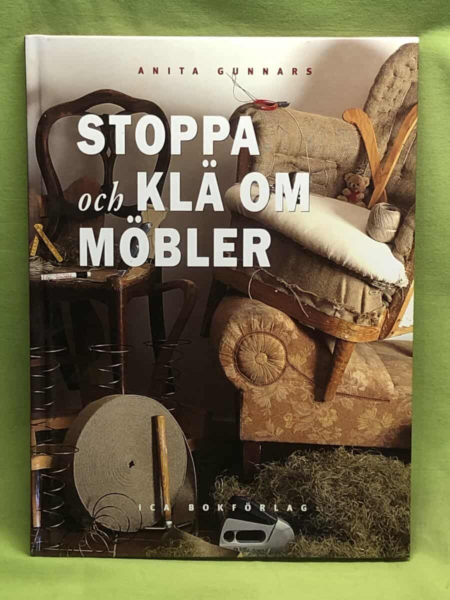 Anita Gunnars : Stoppa och klä om möbler