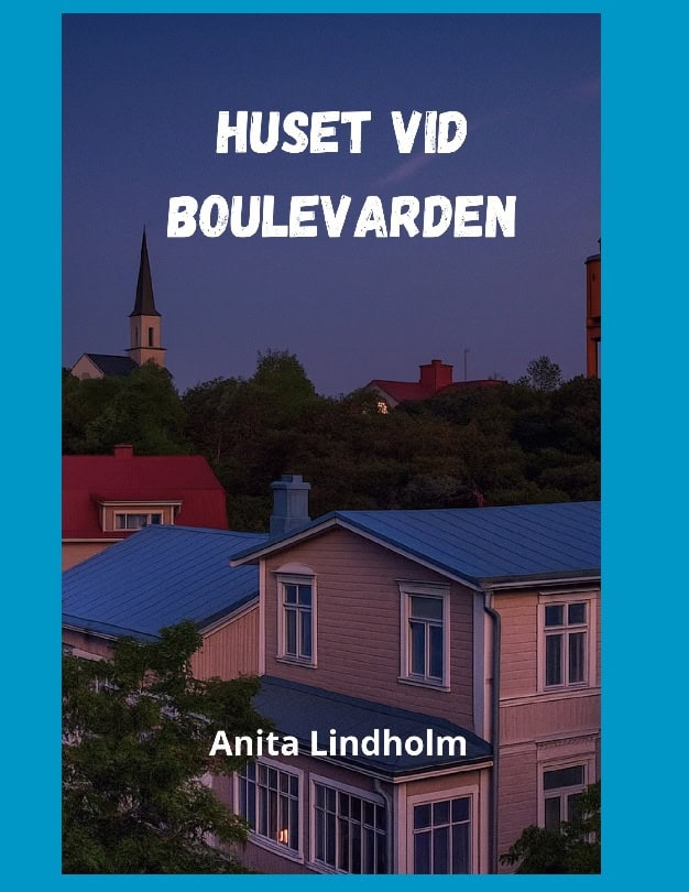 Anita Lindholm : Huset vid Boulevarden