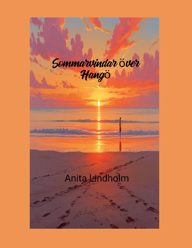 Anita Lindholm : Sommarvindar över Hangö