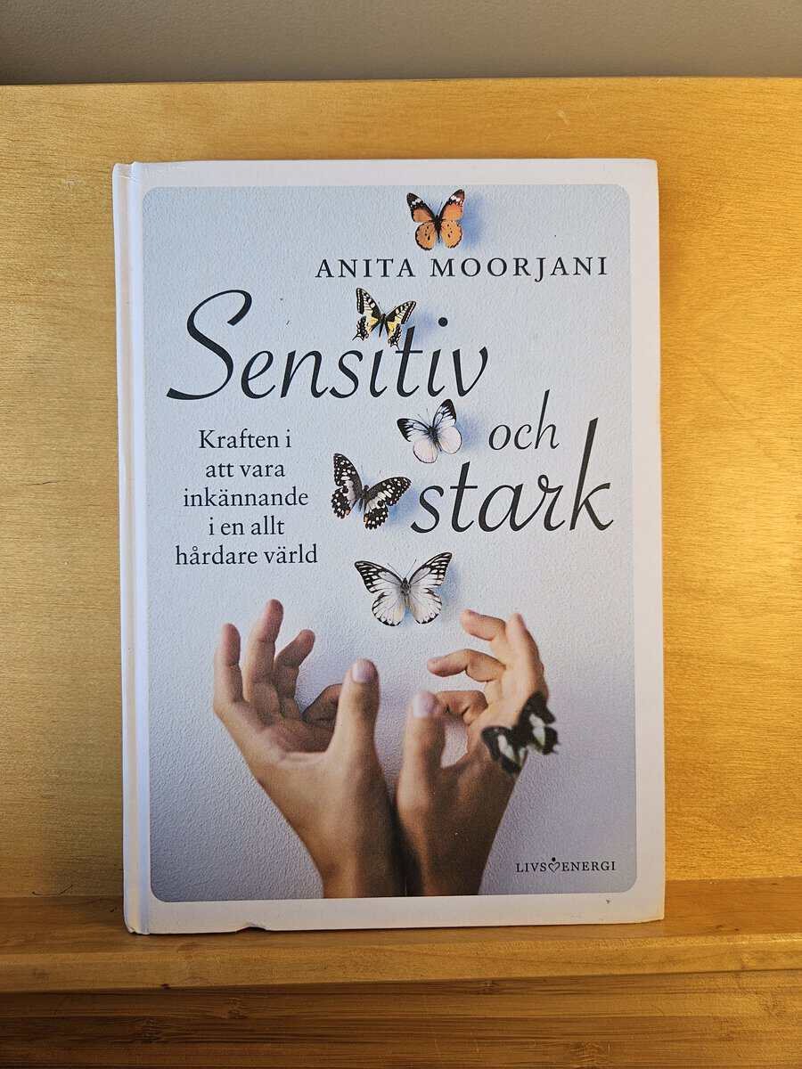 Anita Moorjani : Sensitiv och stark