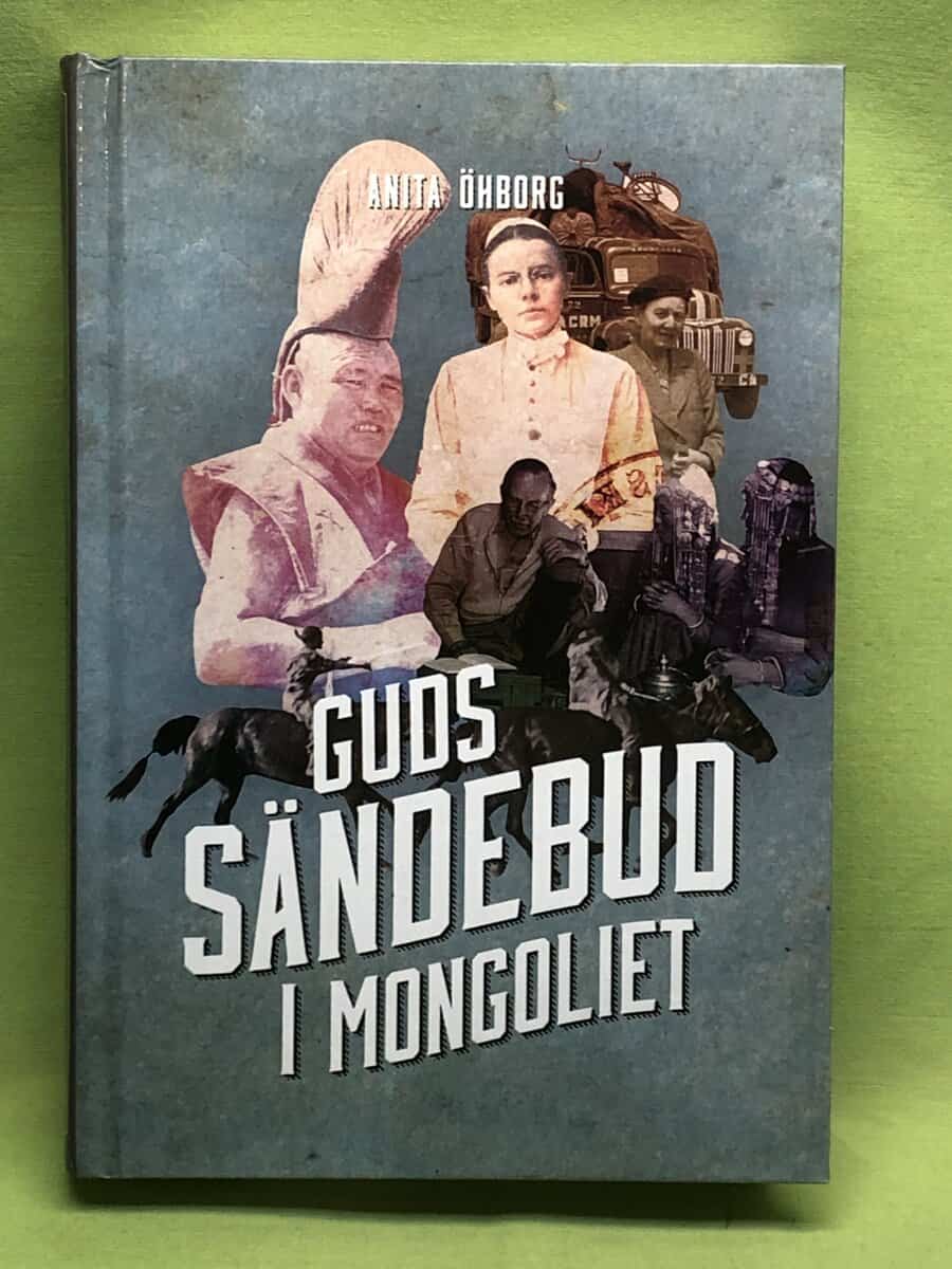 Anita Öhborg : Guds sändebud i Mongoliet
