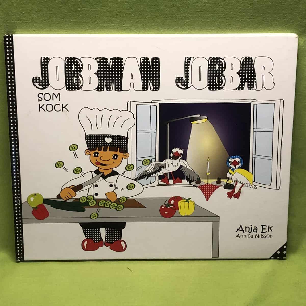 Anja Ek : Jobbman jobbar som kock