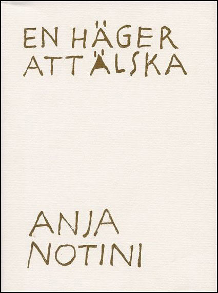 Anja Notini : En häger att älska