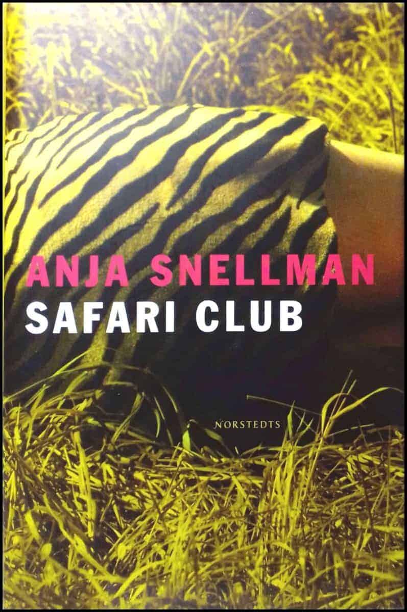 Anja Snellman : Safari Club