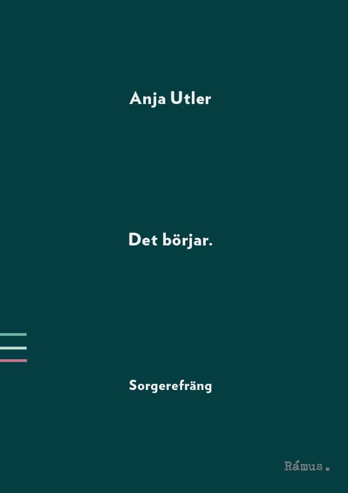 Anja Utler : Det börjar