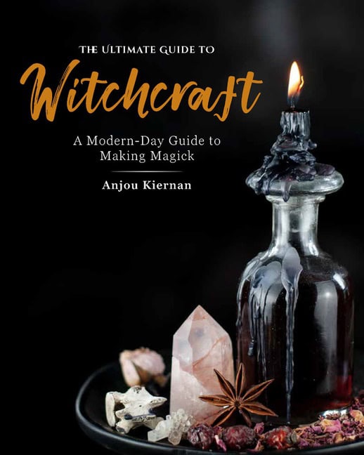 Anjou Kiernan : Ultimate Guide To Witchcraft