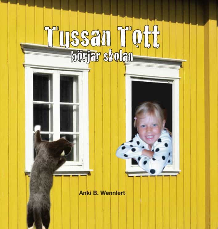 Anki B. Wennlert : Tussan Tott börjar skolan