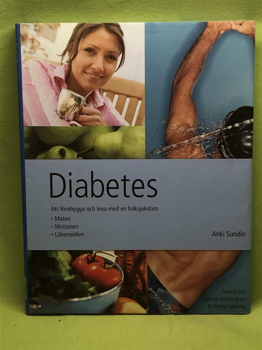 Anki Sundin : Diabetes [att förebygga och leva med en folksjukdom