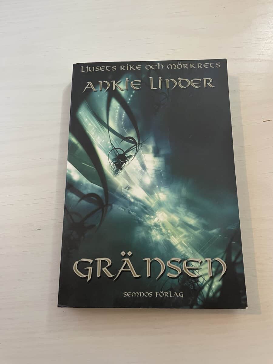 Ankie Linder : Ljusets rike och mörkrets 1 - Gränsen