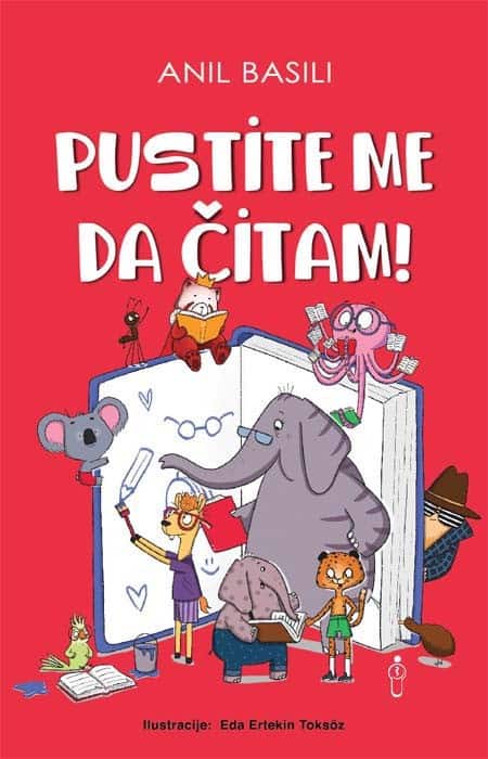 Anıl Basılı : Pustite me da čitam!