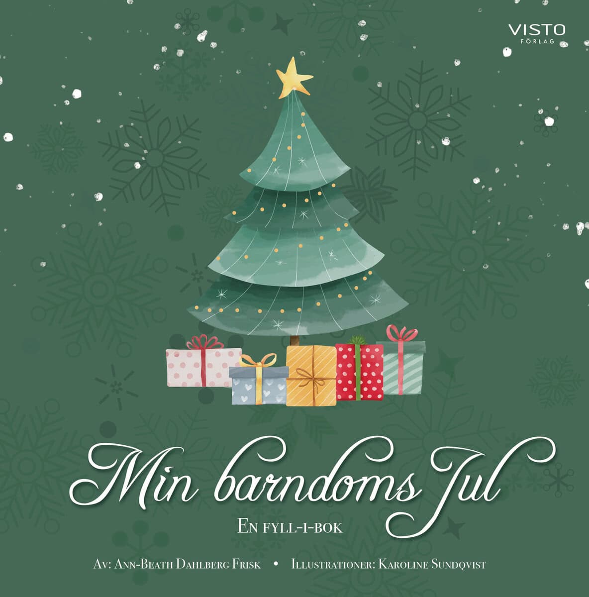 Ann-Beath Frisk : Min barndoms jul : en fyll-i-bok
