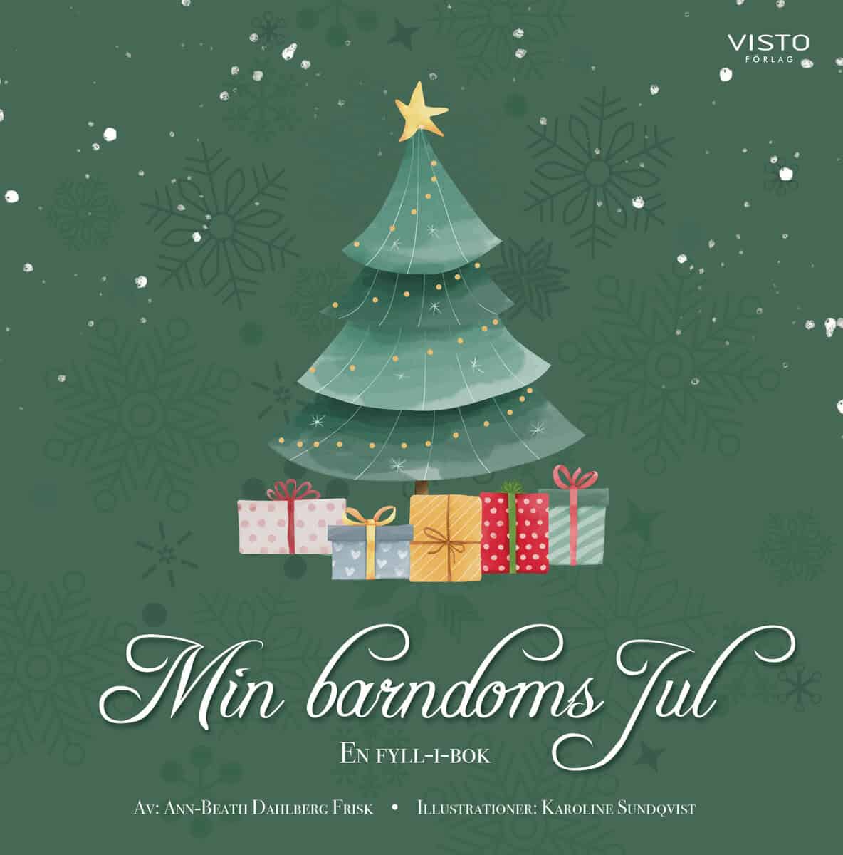 Ann-Beath Frisk : Min barndoms jul : en fyll-i-bok
