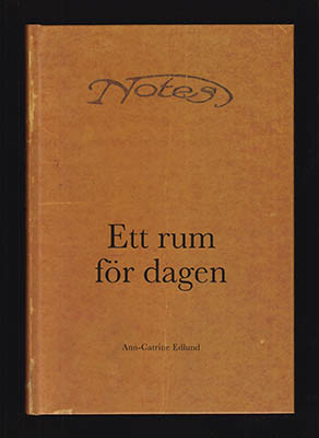 Ann-Catrine Edlund : Ett rum för dagen