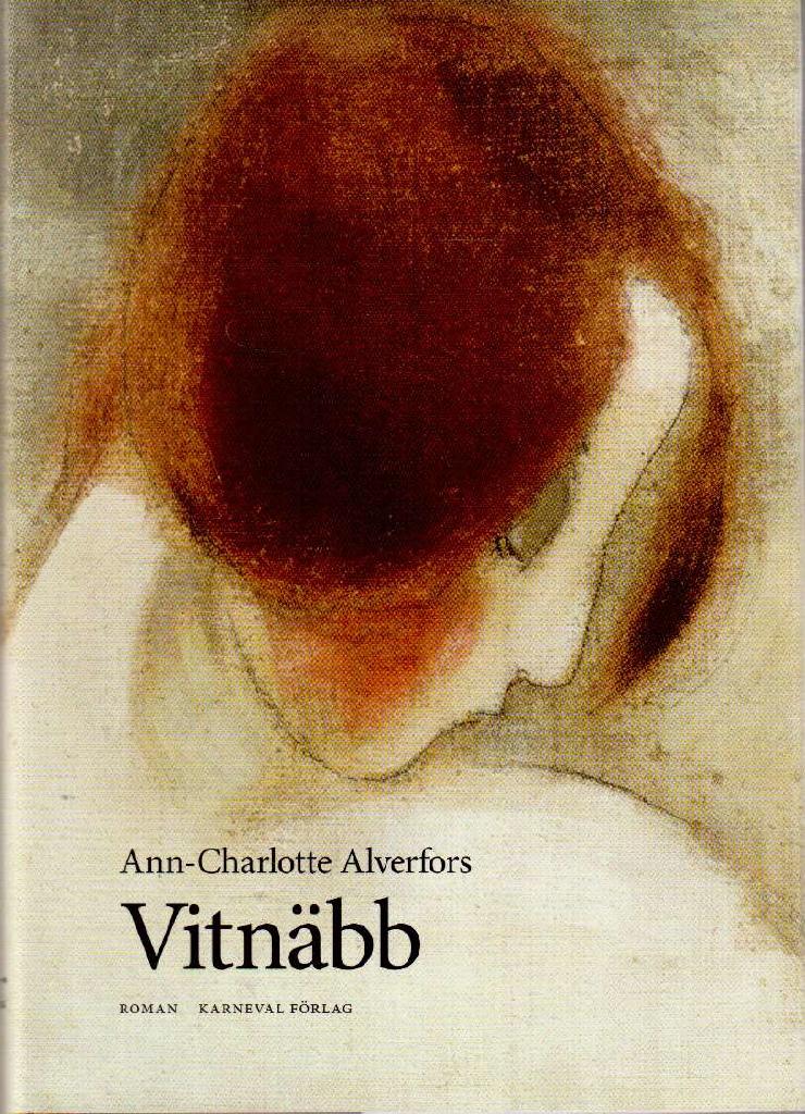 Ann-Charlotte Alverfors : Vitnäbb
