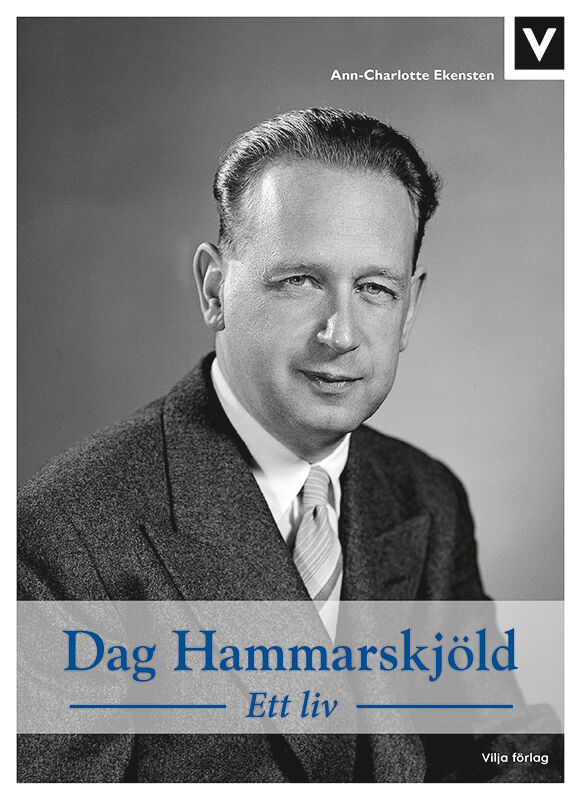 Ann-Charlotte Ekensten : Dag Hammarskjöld : ett liv