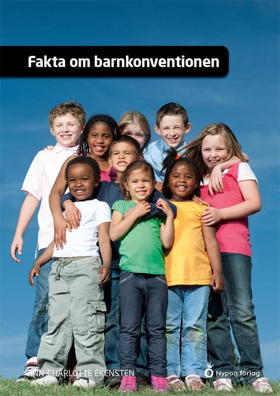Ann-Charlotte Ekensten : Fakta om barnkonventionen