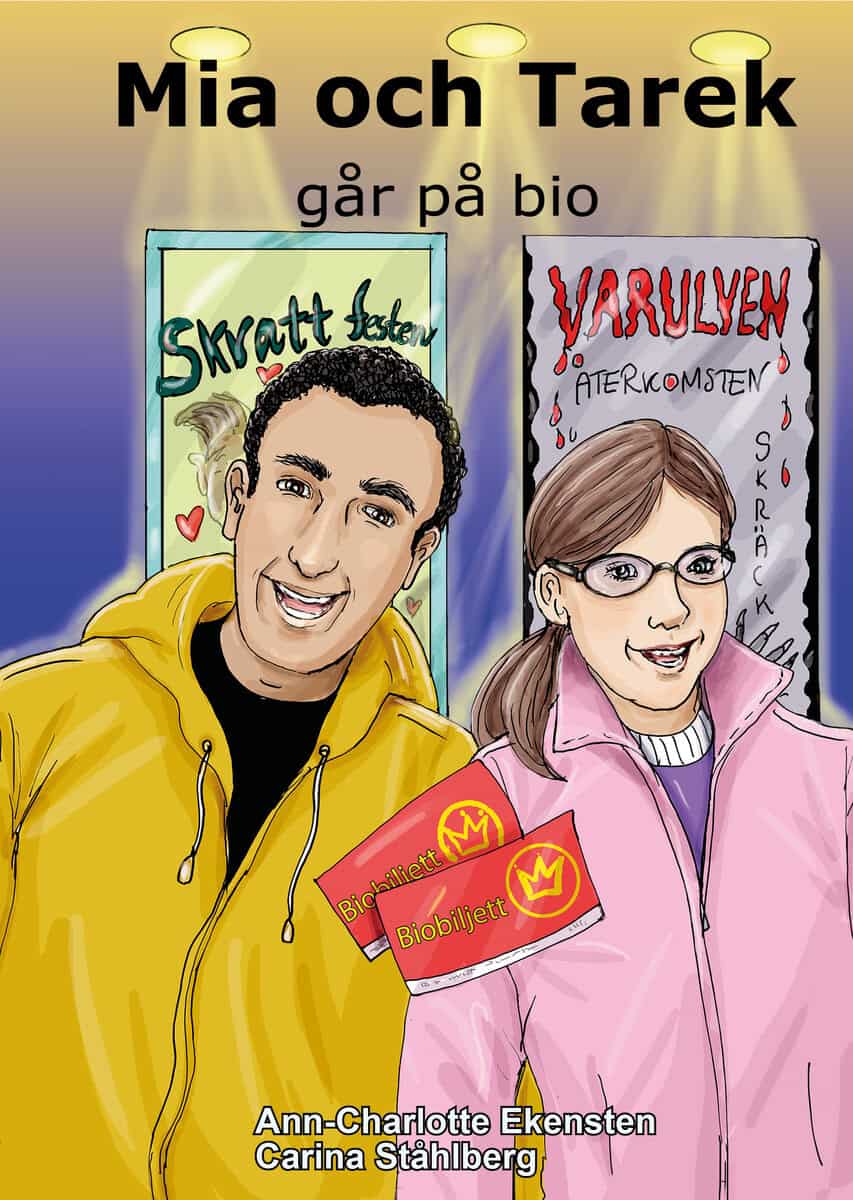 Ann-Charlotte Ekensten : Mia och Tarek går på bio