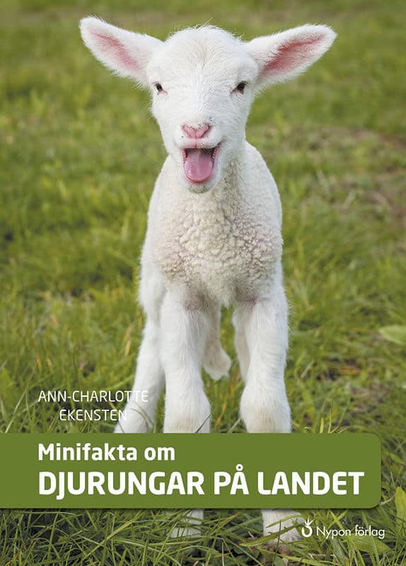 Ann-Charlotte Ekensten : Minifakta om djurungar på landet