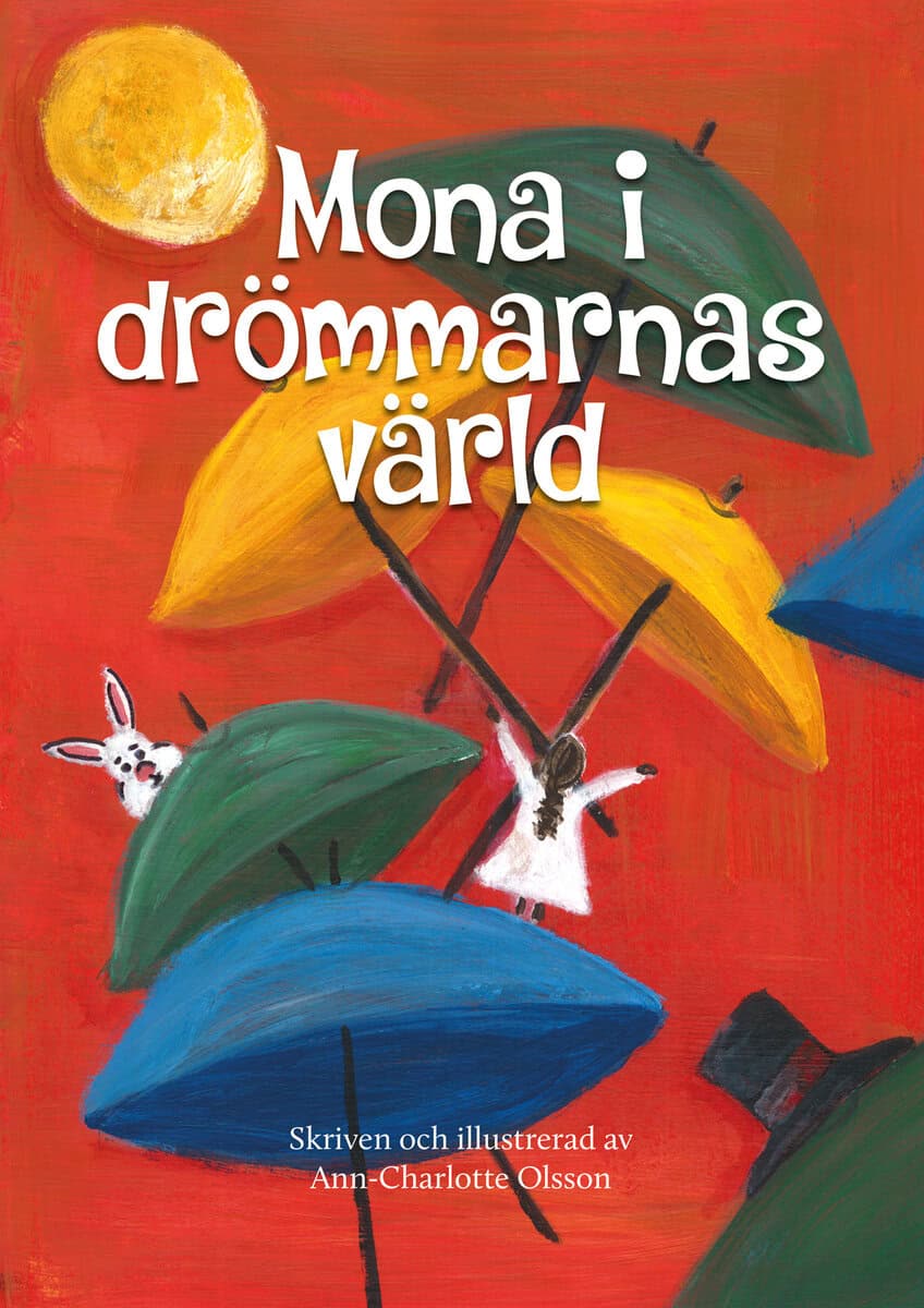 Ann-Charlotte Olsson : Mona i drömmarnas värld