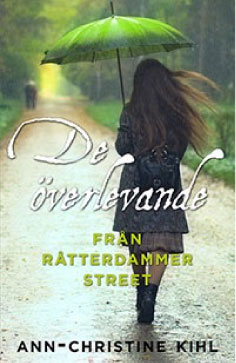 Ann-Christine Kihl : De överlevande från Råtterdammer Street